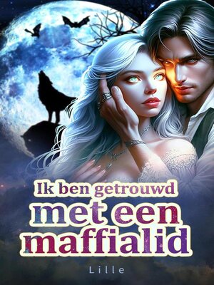 cover image of Ik ben getrouwd met een maffialid